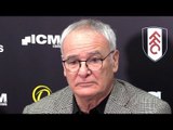 Claudio Ranieri Full Pre-Match Press Conference - Fulham v Oldham - FA Cup