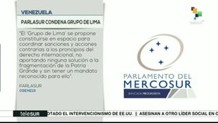 Parlasur condena estrategia del Grupo de Lima contra Venezuela