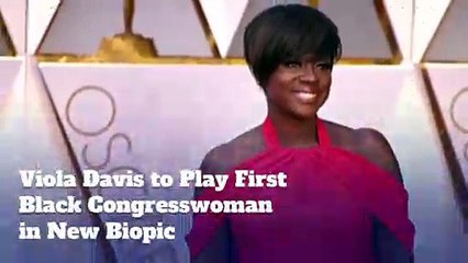 Viola Davis to Play First Black Congresswoman in New Biopic