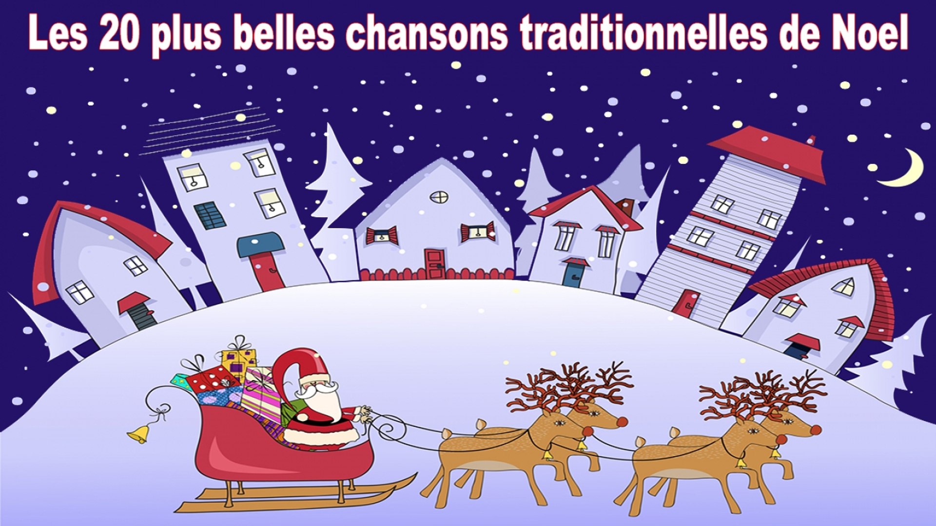 Va Noel Les Plus Belles Chansons Traditionnelles De Noel Video Dailymotion