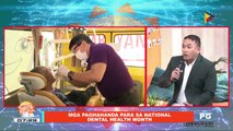 ON THE SPOT: Mga paghahanda para sa National Dental Health Month