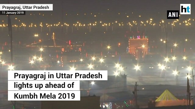 Kumbh Mela 2019: Prayagraj lights up ahead of the event