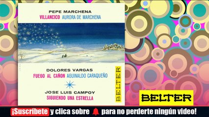 Pepe Marchena, Dolores Vargas, Jose Luis Campoy - Villancicos (EP)