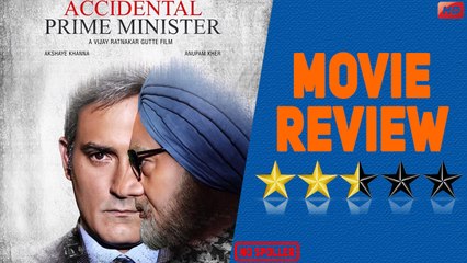 Movie Review The Accidental Prime Minister | Anupam Kher | Akshaye Khanna | Manmohan Singh |