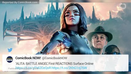 'Alita: Battle Angel' First Reactions Are Good Ones