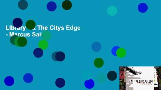 Library  At The Citys Edge - Marcus Sakey