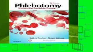 Phlebotomy: Worktext and Procedures Manual, 4e