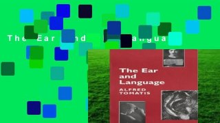 The Ear and the Language