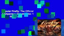 Popular Firefly: The Official Companion: Volume One: 1 - Joss Whedon