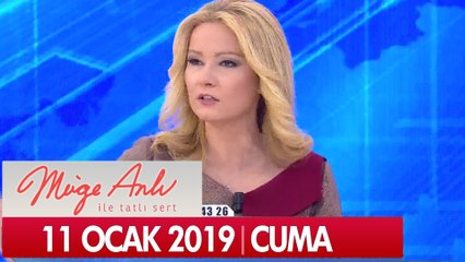 Müge Anlı ile Tatlı Sert 11  Ocak 2019  Cuma  -Tek Parça