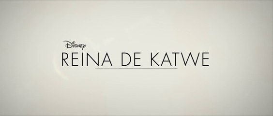LA REINA DE KATWE (2016) Trailer VOST-SPANISH