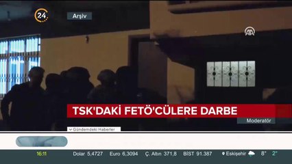 TSK'daki FETÖ'cülere darbe
