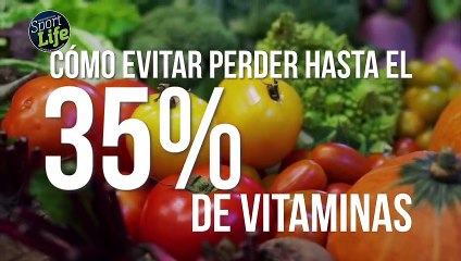 Evita perder las vitaminas de tus alimentos