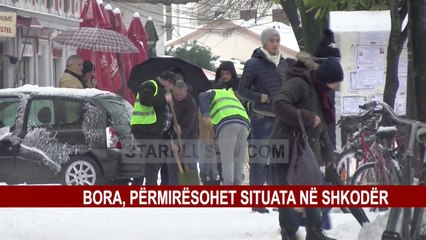 BORA, PËRMIRËSOHET SITUATA NË SHKODËR