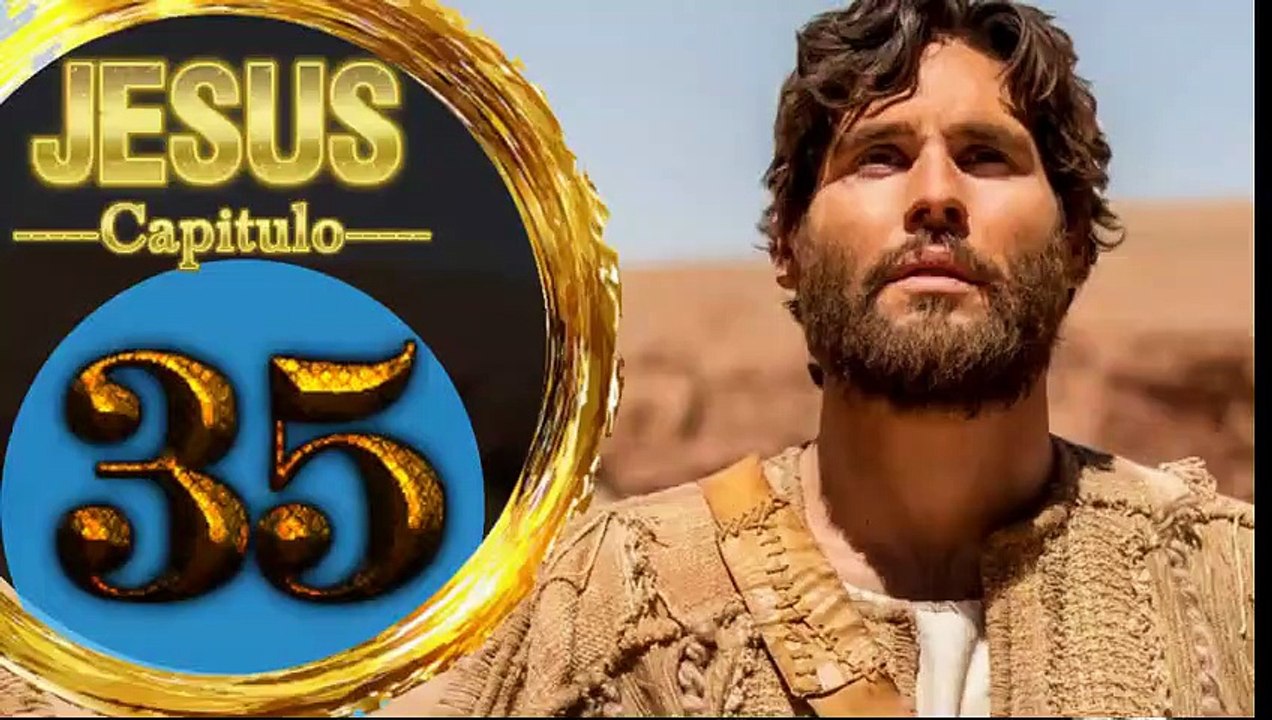 Capitulo 35 JESUS  Español