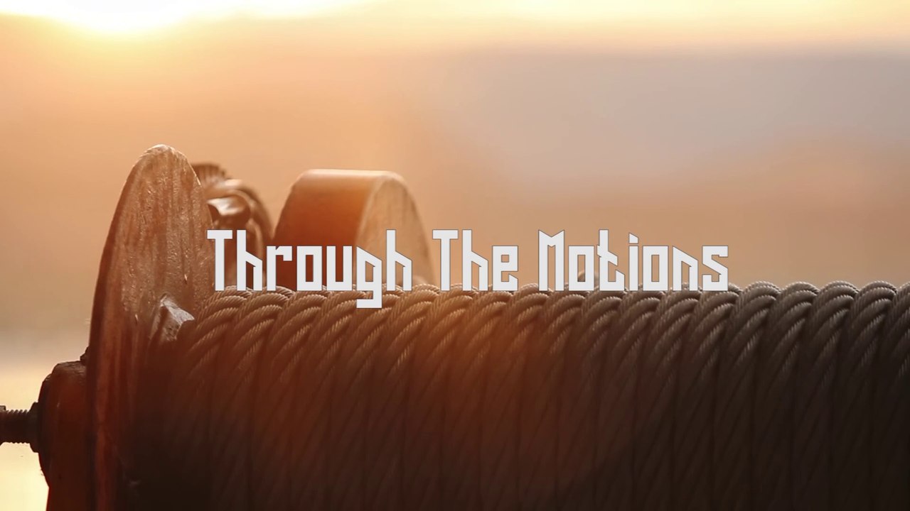 THROUGH THE MOTIONS Ep.1: The Orenda