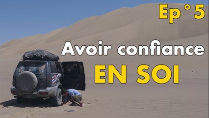 Avoir CONFIANCE en soi #VANLIFEGO