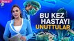 Yok artık! Bu kez ameliyathanede hastayı unuttular