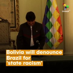 Bolivia Denounces Brazil’s State Racism