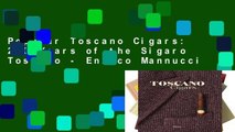 Popular Toscano Cigars: 200 Years of the Sigaro Toscano - Enrico Mannucci