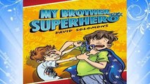 Best product  My Brother Is a Superhero - David Solomons