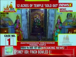 SaveIndianTemple: 12 acres of the temple 'sold out' of Agastheeswarara Venkateshwar Perumal Temple