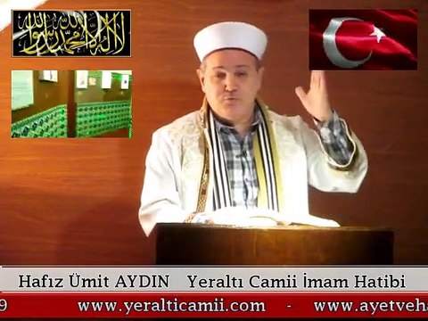 Hafız Ümit AYDIN ​​/ İMAN İSLAM VE İHSAN Cuma Vaazı