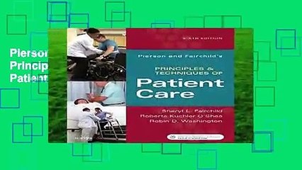 Pierson and Fairchild s Principles   Techniques of Patient Care, 6e