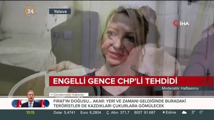 Engelli gence CHP'li tehdidi
