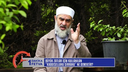 800) Büyük zatlar için kullanılan 'kaddesellahu sirrahu' ne demektir? / Birfetva