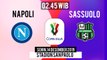 Jadwal Pertandingan Copa Italia Napoli Vs Sassuolo, Senin Pukul 02.45 WIB