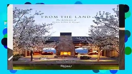 From the Land: Backen, Gillam, and Kroeger Architects