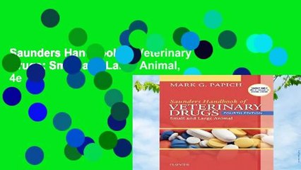 Saunders Handbook of Veterinary Drugs: Small and Large Animal, 4e