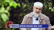 818) Kafirlere benzemek nasıl olur? / Birfetva
