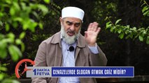 813) Cenazelerde slogan atmak caiz midir? / BirFetva