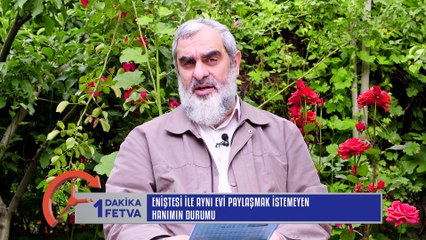 885) Eniştesi İle Aynı Evi Paylaşmak İstemeyen Hanımın Durumu? / Birfetva