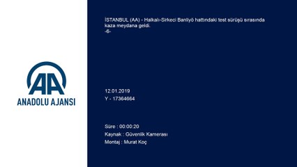 Halkalı-Sirkeci Banliyö hattında kaza - Çarpışma Anı - İSTANBUL