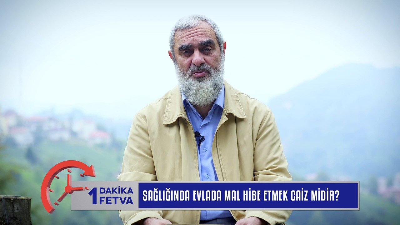 1004) Sağlığında evlada mal hibe etmek caiz midir? / Birfetva