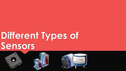 Different Types of Sensors