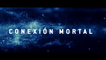 CONEXION MORTAL (2016) Trailer VOST-SPANISH