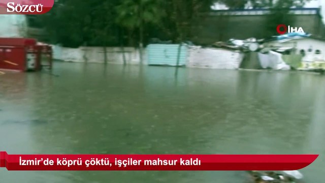 İzmir’de köprü çöktü işçiler mahsur kaldı