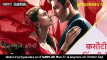 Kasautii Zindagii Kay 14 January 2019 Video Update- Star Plus Kasauti Zindagi Ki Season 2