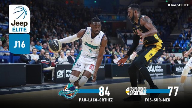 Jeep® ÉLITE : Pau-Lacq-Orthez vs Fos-sur-Mer (J16)
