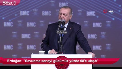Erdoğan: Savunma sanayi gücümüz yüzde 68