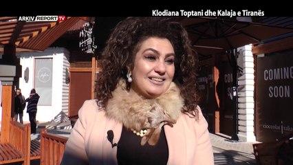 VERI-JUG  -KLODIANA TOPTANI DHE KALAJA E TIRANËS