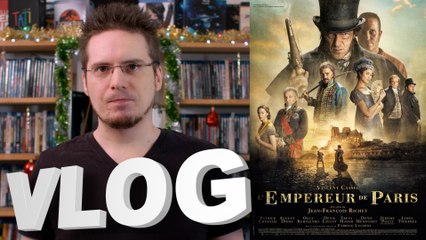 Vlog #579 - L'Empereur de Paris