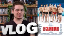 Vlog #578 - Le Grand Bain