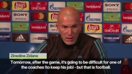 Zidane: After the game it's going to be difficult for one of the coaches