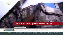 Adana'da HTŞ'ye operasyon: 13 kişi gözaltına alındı