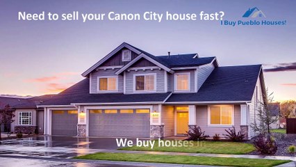 Sell My House Fast Canon City